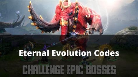 code cadeau eternal evolution|Eternal Evolution Codes .